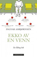 Ekko av en venn av Ingvar Ambjørnsen (Heftet)
